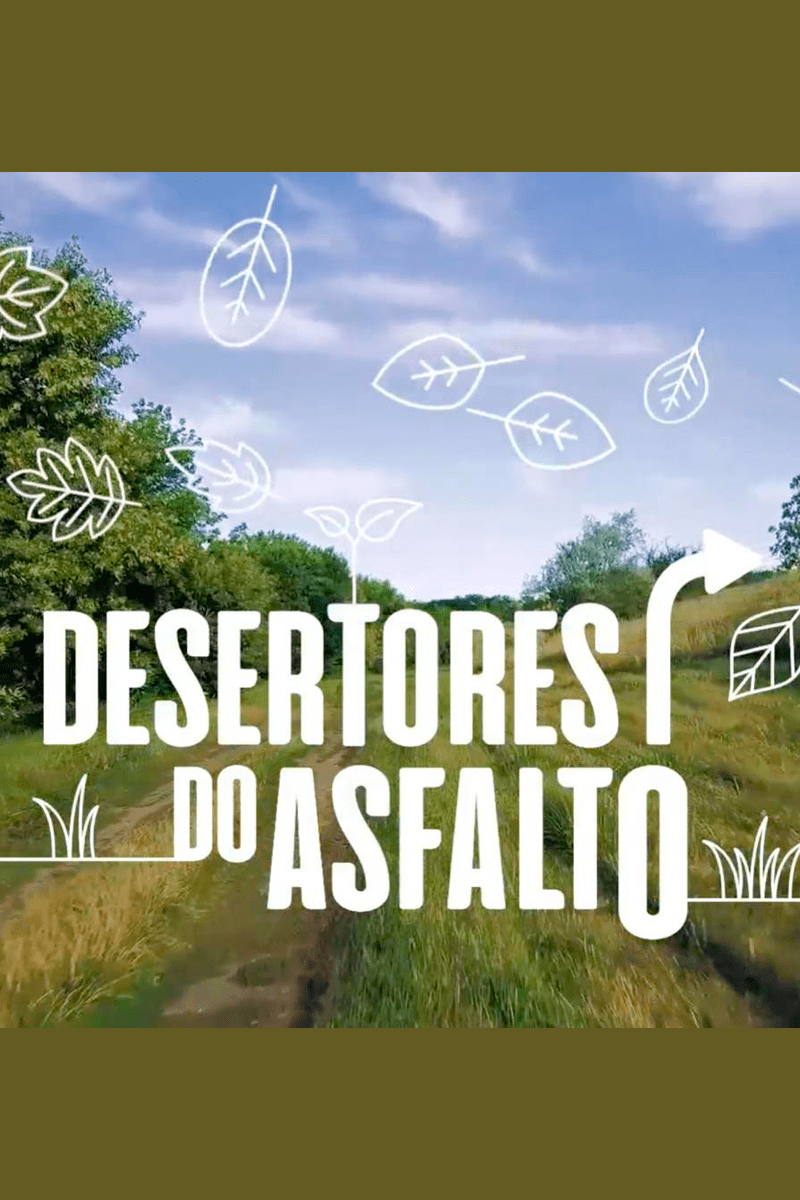 Desertores do asfalto