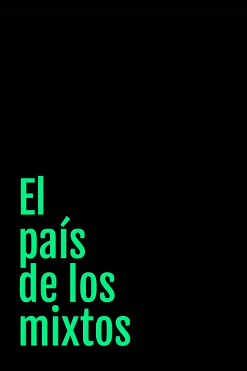 El país de los mixtos